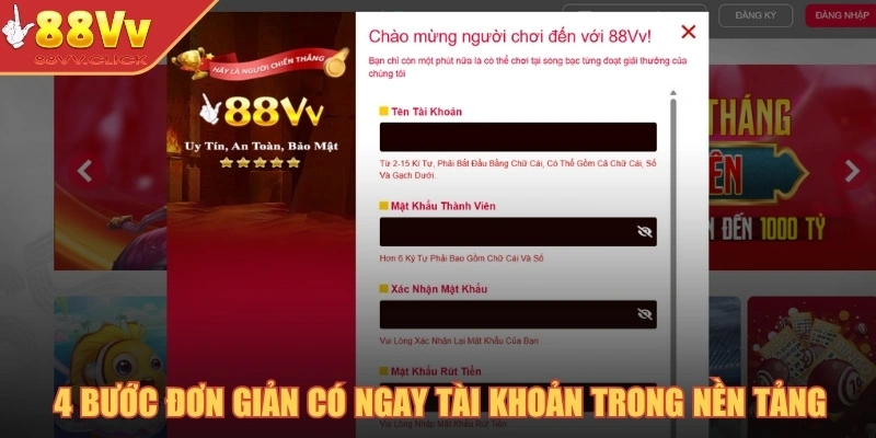4 bước đơn giản bạn đã có ngay tài khoản trong nền tảng