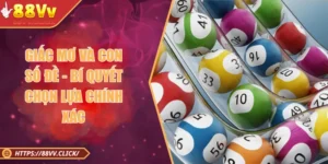 Giấc Mơ Và Con Số Đề - Bí Quyết Chọn Lựa Chính Xác