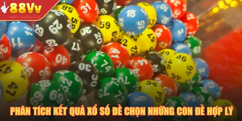 Phân tích kết quả xổ số đề chọn những con đề hợp lý
